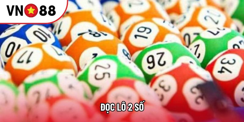 Đọc Lô 2 Số Và Những Chiến Lược Phân Tích Hiệu Quả