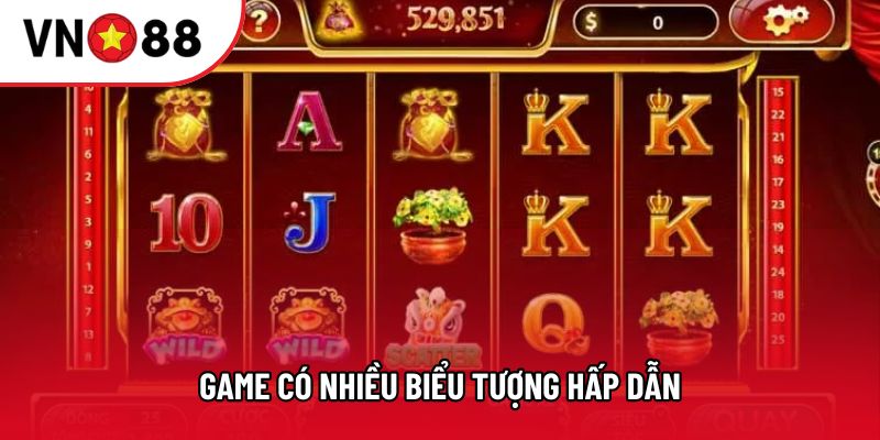 Game có nhiều biểu tượng hấp dẫn Game có nhiều biểu tượng hấp dẫn