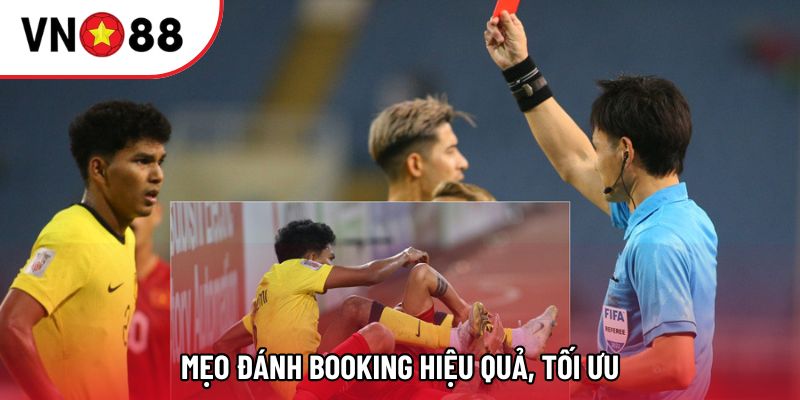 Mẹo đánh Booking hiệu quả, tối ưu